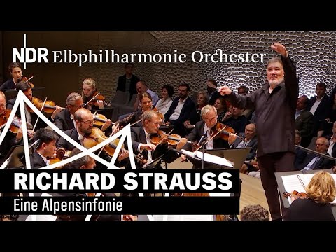 Strauss: Eine Alpensinfonie | Alan Gilbert | NDR Elbphilharmonie Orchester