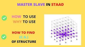 How to use /assign master slave in staad pro | how to find c.g. of building | staad pro tutorial