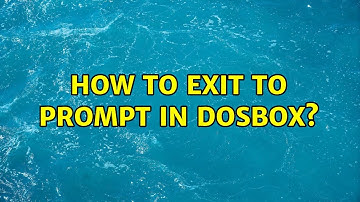 How to exit to prompt in DOSBox?