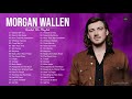 Morgan Wallen Greatest Hits Full Album - Best Songs Of Morgan Wallen Playlist 2021