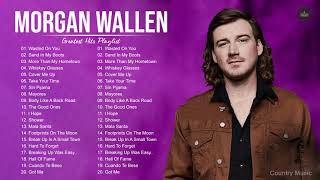 Morgan Wallen Greatest Hits Full Album - Best Songs Of Morgan Wallen Playlist 2021