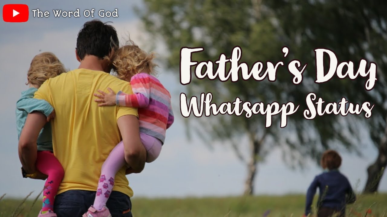 Father's day status Happy Father's day Father's day whatsapp