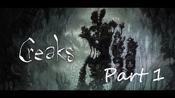 CREAKS - WALKTHROUGH PART 1 | (NO COMMENTARY)