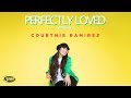 Courtnie Ramirez Perfectly Loved Spanglish Audio Video mp3