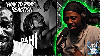 DEFINITION OF LOVE!! | Dahi - How To Pray ft. Kendrick Lamar, Amber Mark Reaction The Pause Factory