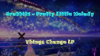 Grabbitz - Pretty Little Melody