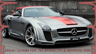 Rosalia - La Fama feat. The Weeknd (TY1 & Smoothies Remix)