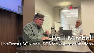 Paul Mitchell on LiveTextAsJSON and JSONMakeArray functions