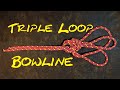 How to Tie the Triple Loop Bowline