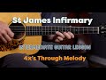 St James Infirmary Guitar Lesson - Four Arrangements!