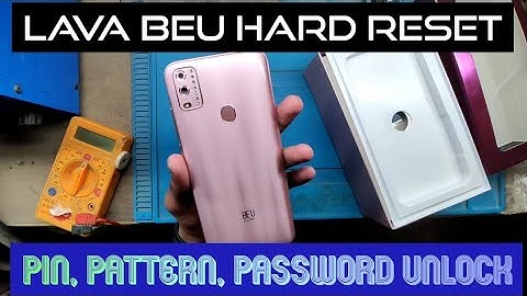 LAVA BEU Hard Reset Pattern,Pin, Password Unlock