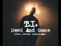 T.I feat. Justin Timberlake - Dead and Gone (Full Version) (HQ)