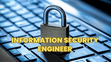 What is the role of a Information Security Engineer ? | Career Guide - Job Description - Skills