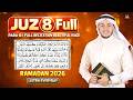 Juz 08 Full Quran Recitation RAMADAN 2026 Everyday Listen Beautiful Quran With Arabic Text Aql