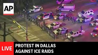 LIVE: Protest in Dallas against ICE raids