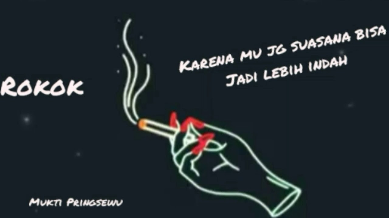 Quotes Asap Rokok Kekinian Cocok Buat Status Whatsapp Youtube