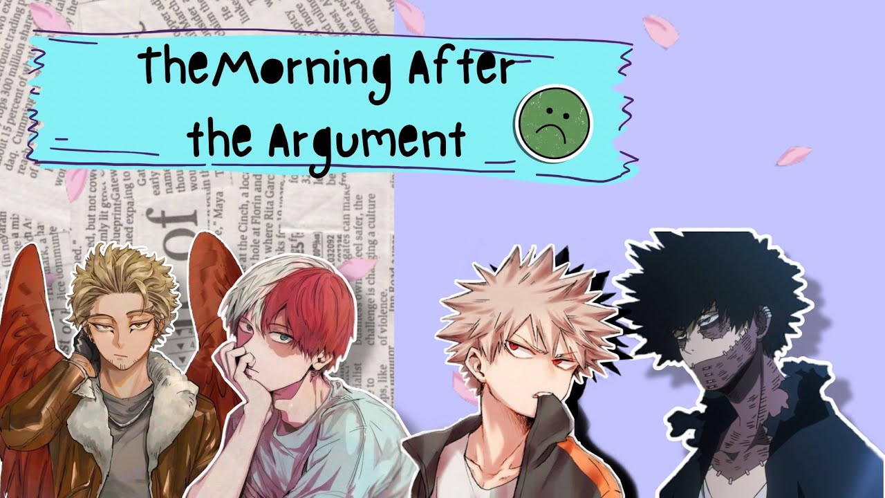 The Morning After the Argument ( textstory)  | MHA
