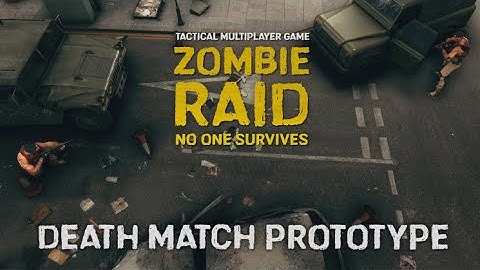 ZOMBIE RAID Deathmatch test (Multiplayer Top-Down Shooter)