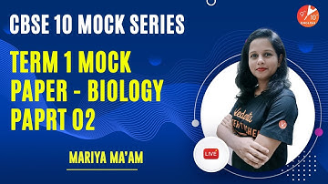 CBSE Class 10 Term 1 Biology Mock Paper 2021🧐[MCQs] Paper-2 | Sample Paper with Answers | Mariya Mam