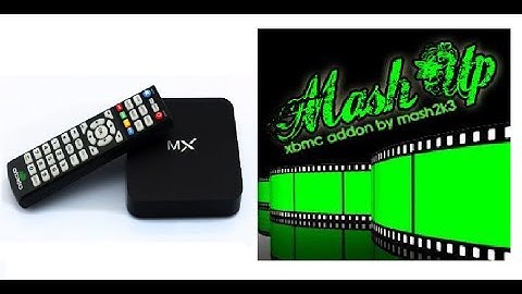 How to install Mashup on your Android media player 2015