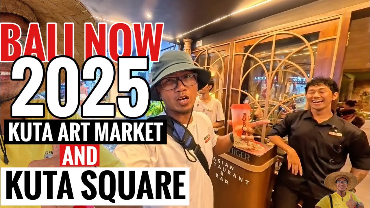 Bali now, Mei 2025, KUTA ART MARKET AND KUTA SQUARE