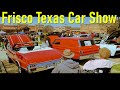 Texas Classic Car Show (Frisco USA) Classic Cars, Muscle Cars, Hot Rods, Local Spring 2021 Car Show