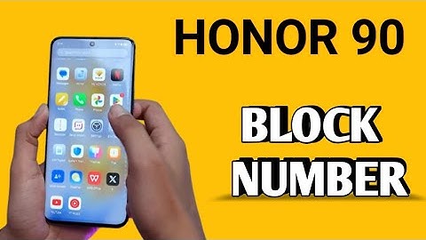 How to block contact number in Honor 90, honor 90 5G block unknown number settings