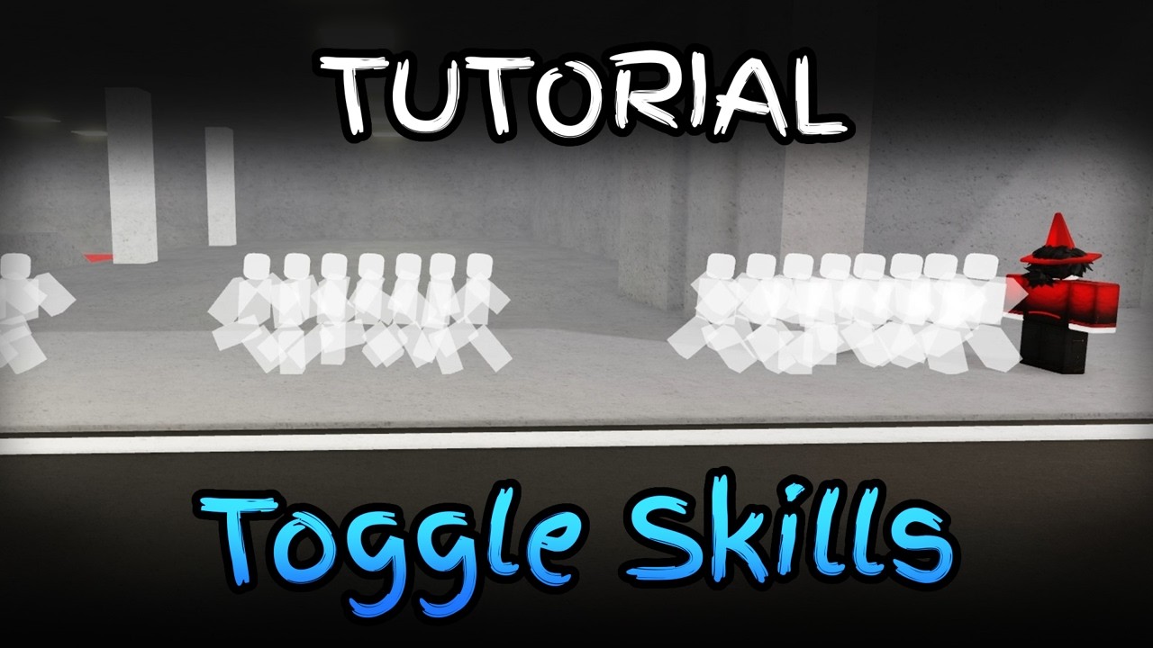 Toggle Skills | JJS Skill Builder Tutorial