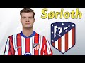 Alexander Sørloth ● Welcome to Atletico Madrid ⚪️🔴🇳🇴 Best Goals & Skills