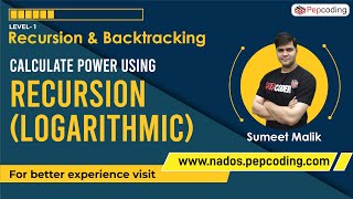 Calculate Power using Recursion (Logarithmic) | Recursion in JAVA