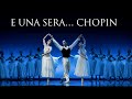 E una sera... Chopin