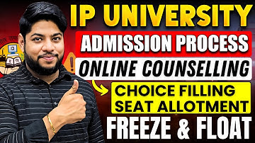 IP University Online Counselling Step By Step Process 2025 Choice Filling Freeze Float Details