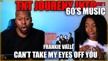 60s Music Journey (Part 1) Frankie Valli - Can't Take My Eyes Off You
