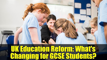 UK Education Reform: What