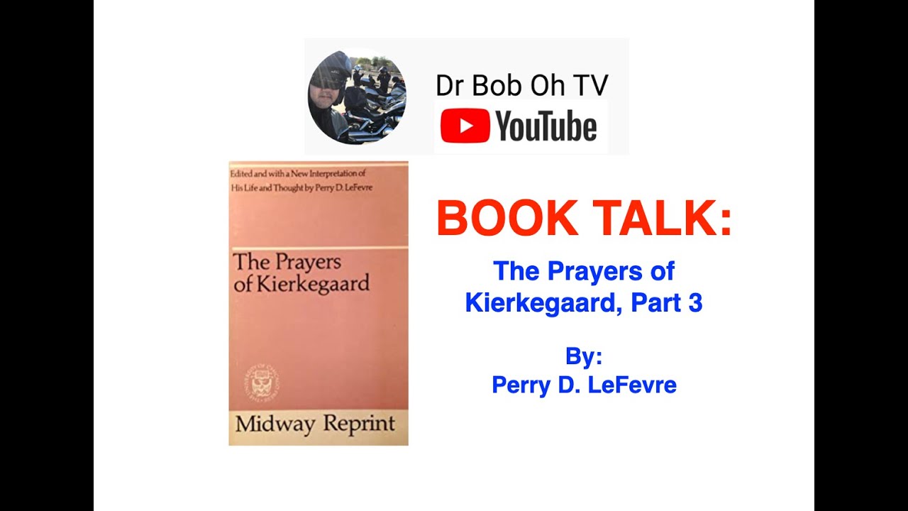 Daily Gospel 1012 & Book Talk:  The Prayers of Kierkegaard, Part III.  Jul 1,  2023 (Sat)