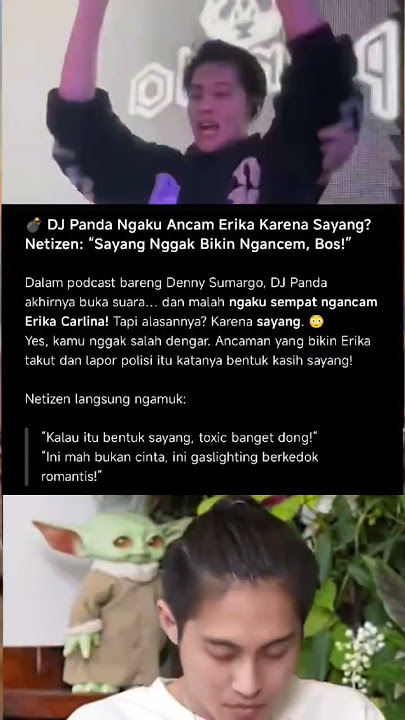 Ngaku ngancam Erika karena sayang?!Fix, ini bukan cinta,ini toxic pake mic!😤 #viral #news #djpanda