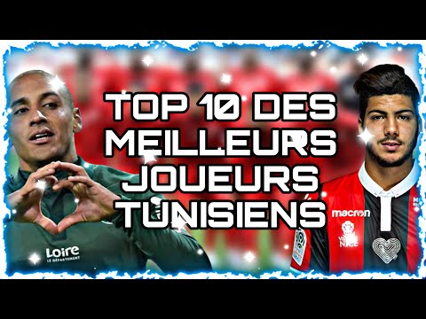 TOP 10 DES MEILLEURS JOUEURS TUNISIENS