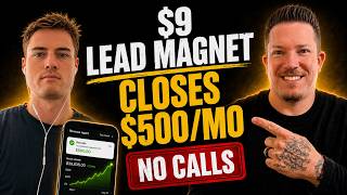 My $9 Lead Magnet Closes $500/mo Clients (No Calls)