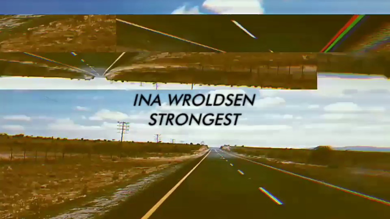 INA WROLDSEN - STRONGEST (Tradução/Legenda PT/BR) 