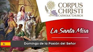 11:00 AM - Domingo de Ramos  | Corpus Christi, Miami, FL