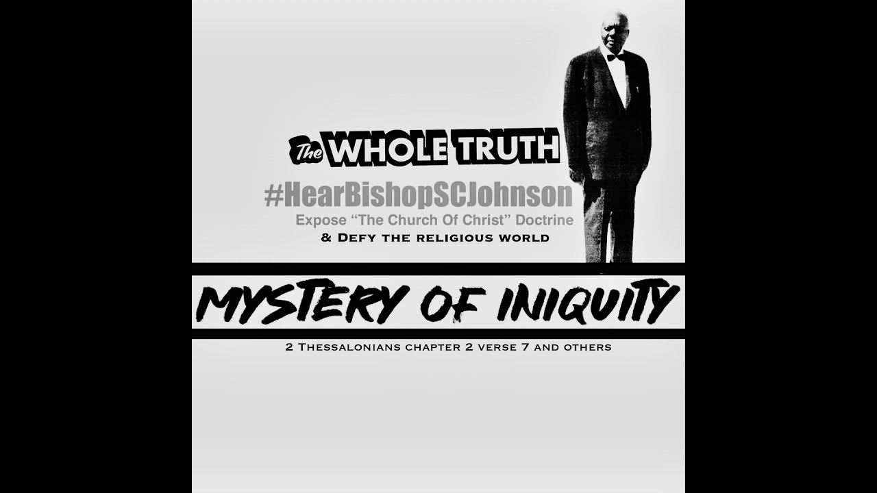 Mystery Of Iniquity | Bishop Sherrod C. Johnson