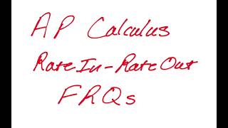 All about Rate InRate Out AP Calculus FRQs