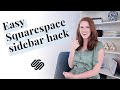 SQUARESPACE HACK: How to add a sidebar to your site without paying for a plugin (7.1)