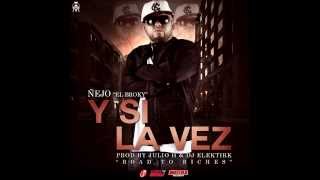 Ñejo - Y si la ves