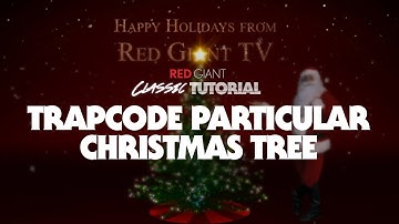 Classic Tutorial | Trapcode Particular Christmas Tree