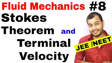 Fluid 08 || Stokes Theorem and Terminal Velocity IIT JEE MAINS / NEET ||