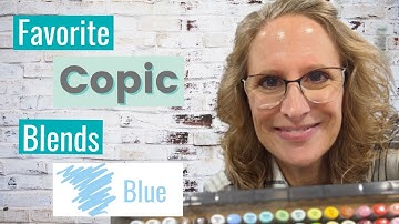 Copic Markers:  My Favorite Blue Blend