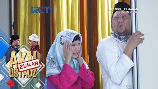 Aku Bukan Ustadz  Nina U0026 Bang Sodri Gak Tahan Liat Ustadz Reyhan Salah Materi 6 Juni 2018