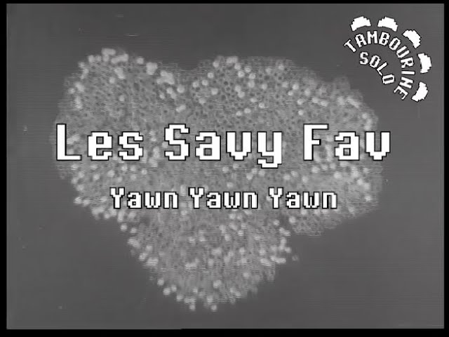 Les Savy Fav - Yawn Yawn Yawn (Karaoke) class=