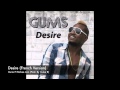 GUMS - DESIRE FT STICKEE LION (FRENCH VERSION)